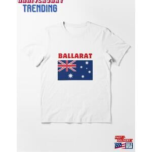 Ballarat City In Australia Essential Tshirt Unisex